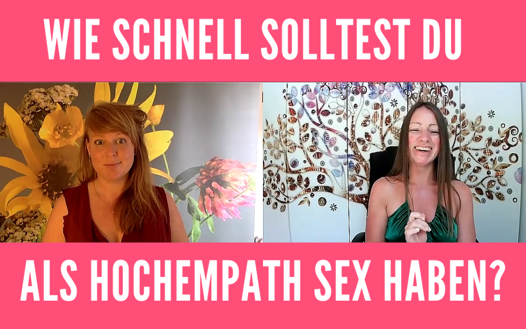 Wann ist der richtige Zeitpunkt für Sex als Hochempath?
